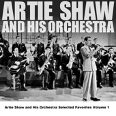 Artie Shaw and His Orchestra Selected Favorites, Vol. 1 artwork