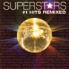 Superstars #1 Hits Remixed, 2005