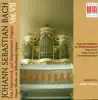 Stream & download Bach: Organ Music On Silbermann Organs, Vol. 7