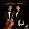 Beethoven: Cello Sonatas & Variations album lyrics, reviews, download