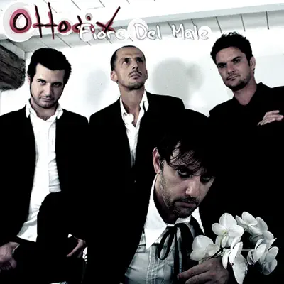 Fiore del male - EP - Ottodix Fiore del male - EP - Ottodix