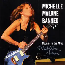 Moanin' in the Attic (Signed!) - Michelle Malone