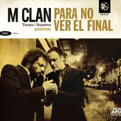 Para No Ver el Final (Super Deluxe Edition) - M-Clan