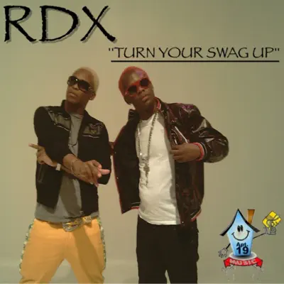 Turn Your Swag Up - Single - RDX