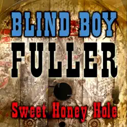 Sweet Honey Hole - Blind Boy Fuller
