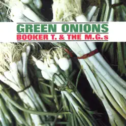 Green Onions - Booker T. & The Mg's