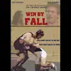 Win By Fall (Original Motion Picture Soundtrack) album lyrics, reviews, download