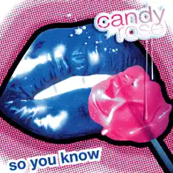 So You Know - EP by Candy Rose album reviews, ratings, credits