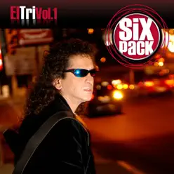 Six Pack: El Tri, Vol. 1 - EP - El Tri