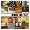 Therefore I Am - Traces