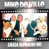 Amada mia amore mio (Remixes) album lyrics, reviews, download
