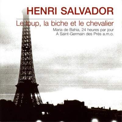 Le loup, la biche et le chevalier - Henri Salvador