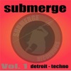 Submerge, Vol.1 - Detroit Techno