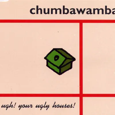 Ugh! Your Ugly Houses! - EP - Chumbawamba