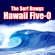 Hawaii Five-0 - The Surf Dawgs