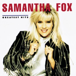 Samantha Fox - Naughty Girls (Need Love Too)