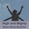 High and Mighty - Single album lyrics, reviews, download