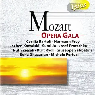 Mozart: Opera Gala by Hans Vonk, Staatskapelle Dresden, Renato Bruson, Roberto Paternostro, NHK Chamber Soloists, Josef Protschka, Munich Radio Orchestra, Kurt Peter Eichhorn, Sona Ghazarian, Ruth Ziesak, Marcus Creed, Berlin Deutsches Symphony Orchestra, Deutsches Symphony Orchestra, Berlin, Giuseppe Sabbatini, Jochen Kowalski, Hartmut Haenchen, Carl Philipp Emanuel Bach Chamber Orchestra, Cecilia Bartoli, Michele Pertusi, Rundfunk-Sinfonieorchester Berlin, Natale de Carolis, Petra-Maria Schnitzer, Dimiter Dimitrov, Sofia Symphony Orchestra, Elizabeth Carter, Claudio Otelli, Sumi Jo, Michael Knapp, Gisella Pasino, Gertrud Ottenthal, Daniela Lojarro, Marco Chingari, Nicola Ghiuselev, Sofia Philharmonic Orchestra, Rouslan Raichev, Hermann Prey, Kurt Woss, Bratislava Philharmonic Orchestra, Marcello Viotti, Frankfurt Radio Symphony, Bamberg Symphony Chorus, Kurt Rydl, Wilfried Gahmlich, Jeanine Thames, Sylvia Greenberg & Jerrold van der Schaaf album reviews, ratings, credits