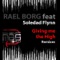 Giving me the High (Ricardo Espino Minimal Mix) - Rael Borg lyrics