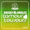 L´amour toujours (Original Mix) - Brisby & Jingles lyrics