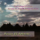Voices of Spheres (feat. Sharafat Ali Khan, Shafqat Ali Khan, Alan Kushan, Stephen Kent & Salamat Ali Khan) - Salamat Ali Khan