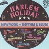 Harlem Holiday Vol. 1 - New York Rhythm & Blues