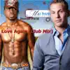 Love Again Club Mix (feat. Jhevon Paris & Untitled) album lyrics, reviews, download