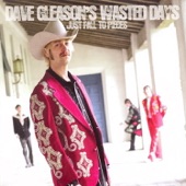 Dave Gleason's Wasted Days - Train Of Blue