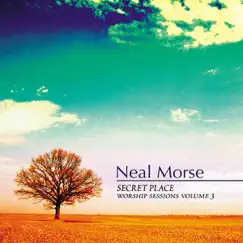Secret Place: Worship Sessions, Vol. III by Neal Morse album reviews, ratings, credits