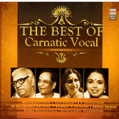 The Best of Carnatic Vocal, Vol. 1 & 2 - Various Artists