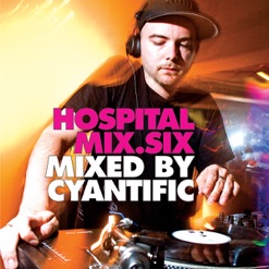 HOSPITAL MIX 6 - MIXED BY CYANTIFIC cover art