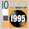 10 Tops: 1995 album lyrics, reviews, download