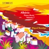 Albéniz.: Complete Piano Music, Vol. 7