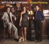Hot Club of Cowtown - Can't Go On This Way