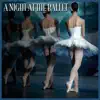 A Night At the Ballet album lyrics, reviews, download