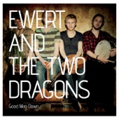 Ewert and the Two Dragons - (In the End) There's Only Love