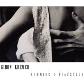 Hommage à Piazzolla - Gidon Kremer