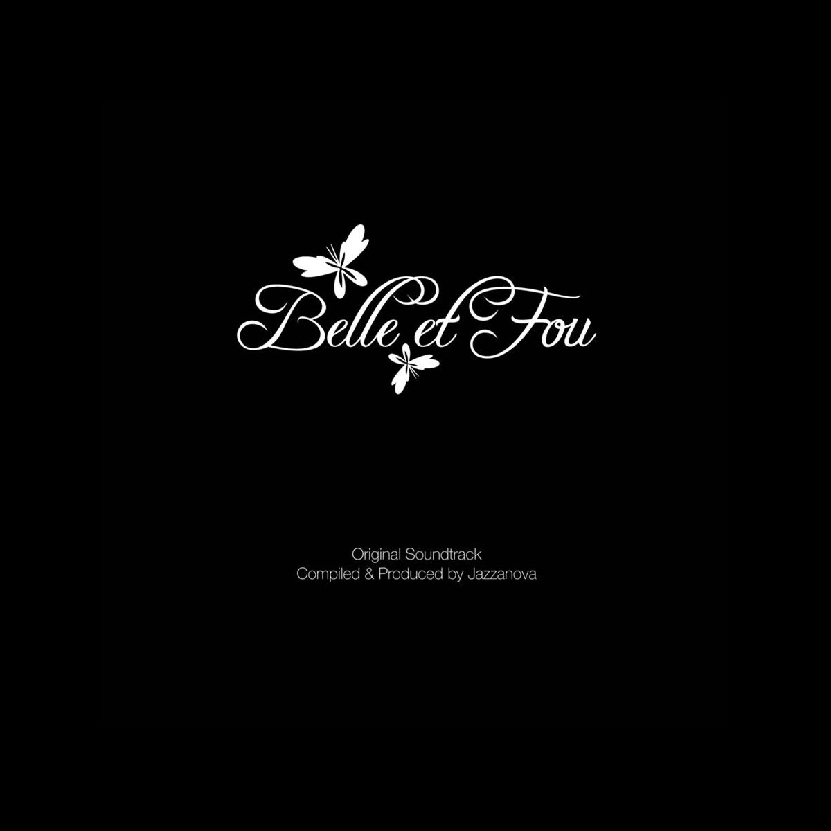 ‎Belle et Fou (Original Soundtrack) by Jazzanova on Apple Music