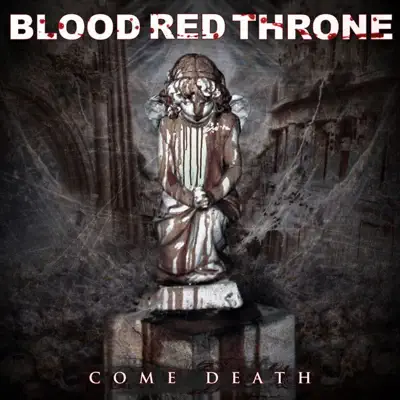 Come Death - Blood Red Throne