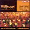 Williamson: Orchestral Works, Vol. 2 album lyrics, reviews, download