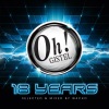 The Oh! 18 Years (Mixed By W4CKO)