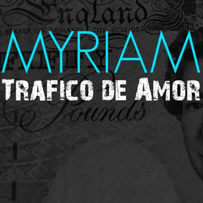 Tràfico de Amor - Single - Myriam