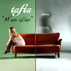 M'en aller - Single - Tafta M'en aller - Single - Tafta