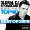 Global DJ Broadcast Top 40: Markus Schulz (Best of 2009) album lyrics, reviews, download