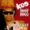 Stream & download Stress Away (Remix) Featuring Snoop Dogg (feat. Snoop Dogg)