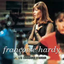 Les chansons d'amour - Françoise Hardy