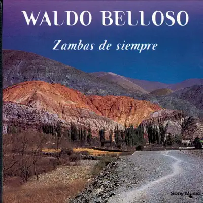 Zambas de Siempre - Waldo Belloso Zambas de Siempre - Waldo Belloso