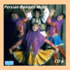 Persian Bandari Songs CD 6 - Shahram Shabpareh, Andy, Aghasi, Hassan Shojaee, Jalal Hemati & Mehrdad Asemani