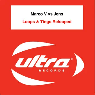 Loops & Tings Relooped (Jens Mix) by Marco V vs. Jens song reviws