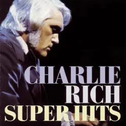 Charlie Rich: Super Hits - Charlie Rich
